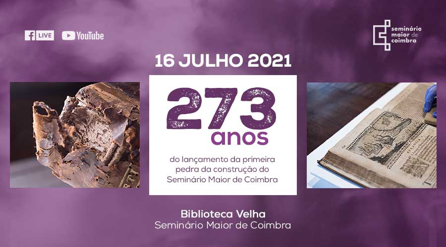 273 anos do lançamento da primeira pedra da construção do Seminário Maior de Coimbra