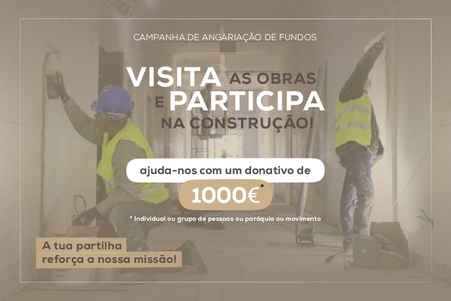 Campanha “Visita as obras e participa na construção”