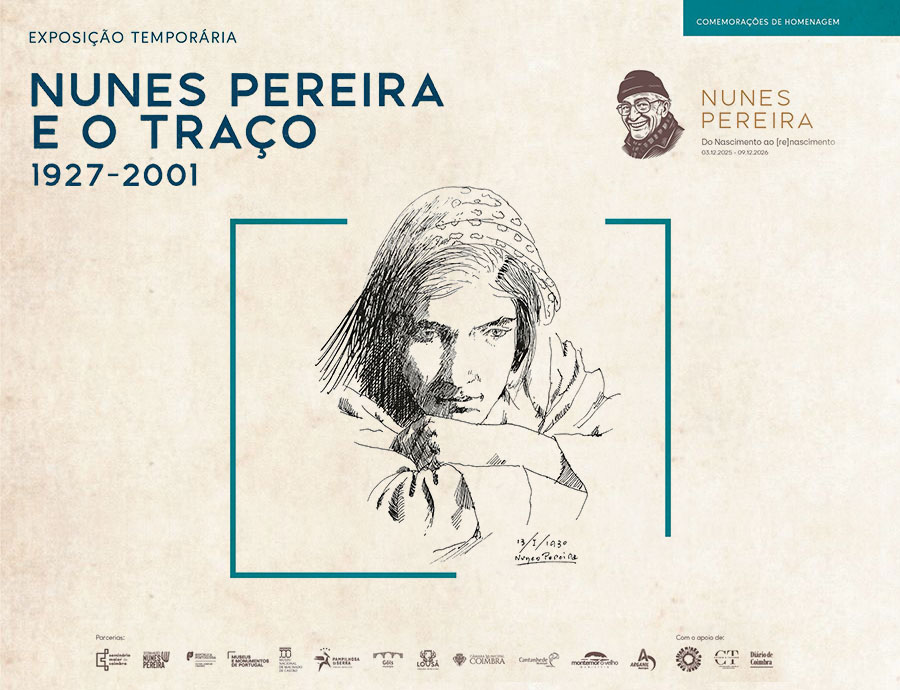 Exposição temporária: 'Nunes Pereira e o traço: 1927-2001' - 10 janeiro a 31 julho 2026