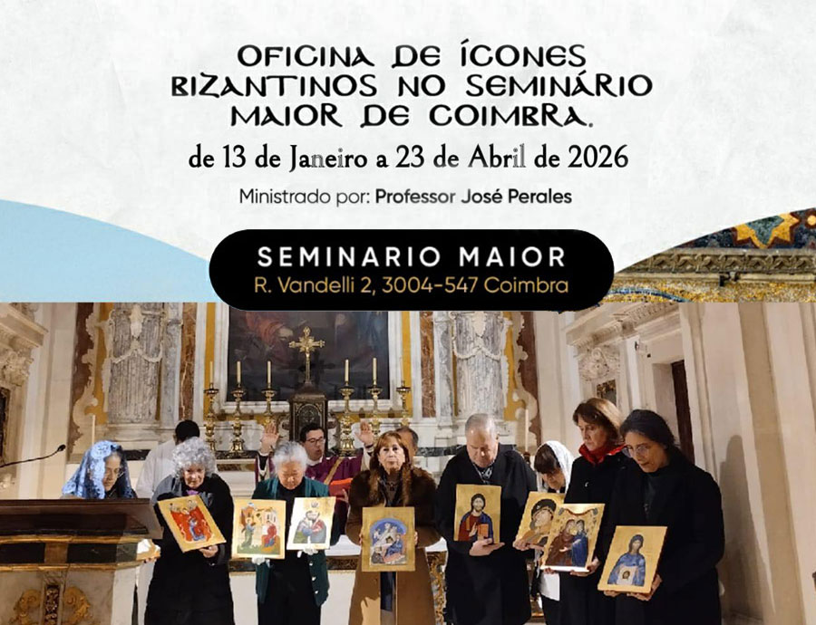 Oficina de Ícones Bizantinos no Seminário Maior de Coimbra, de 13 de janeiro a 23 de abril de 2026. Ministrado pelo Professor José Perales.